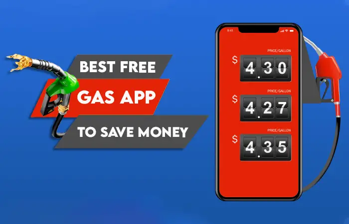 10 Best Free Gas Apps to Save Money with Rewards & Cashback