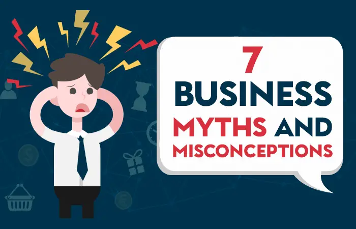 Business Myths and Misconceptions