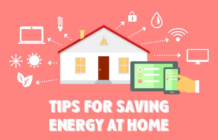 22 Tips For Saving Energy At Home