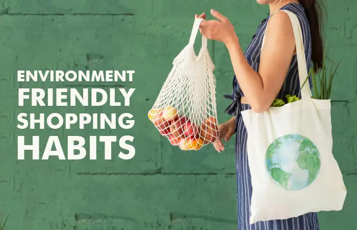 Environment-Friendly Shopping Habits