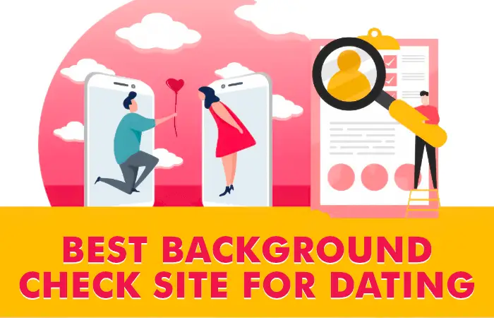 Best Background Check Site for Dating