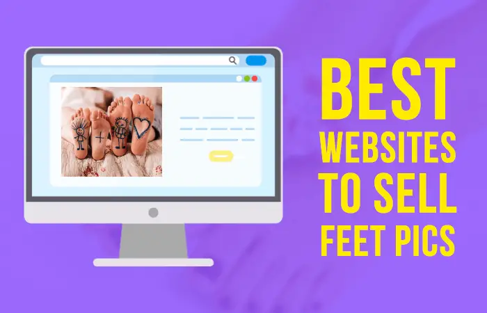 Best Websites to Sell Feet Pics
