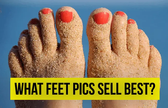 What Feet Pics Sell Best