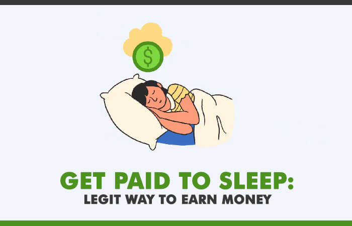 Get Paid to Sleep: Legit Ways to Earn Up to $1.5K/Nap
