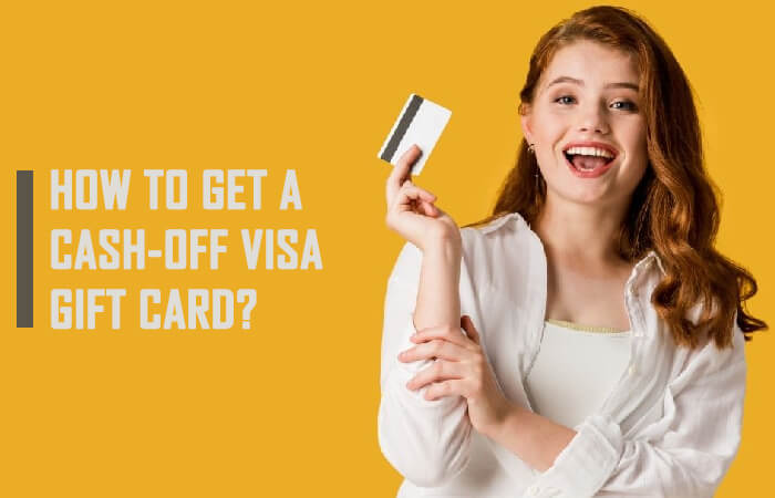 How to Get a Cash-off Visa Gift Card