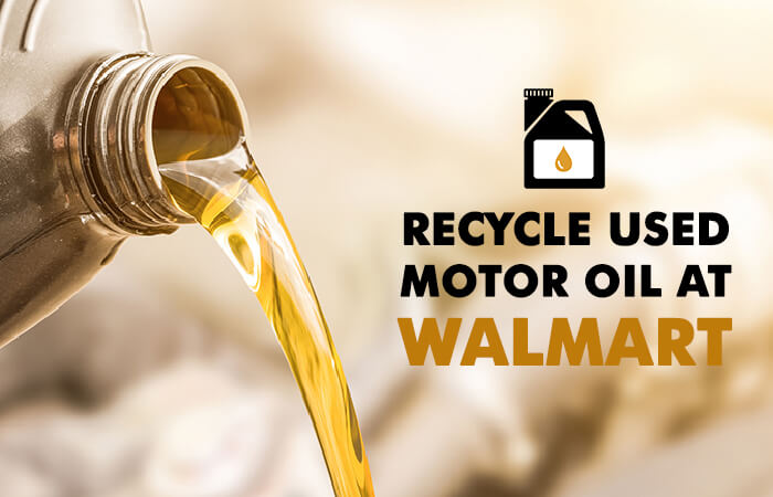 Recycle Used Motor Oil At Walmart: Drop Off Fees & Process