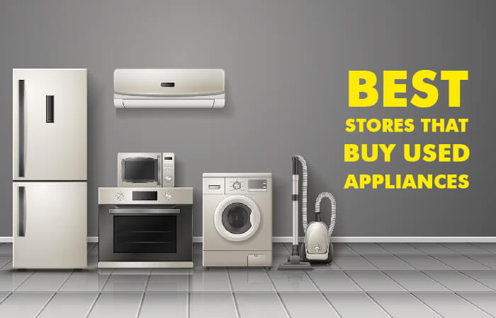 Stores that buy used appliances