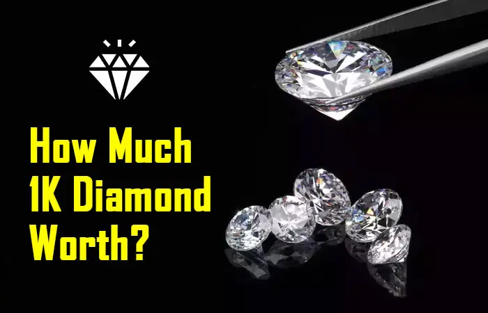 How Much 1K Diamond Worth