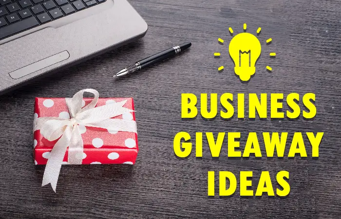 Business Giveaway Ideas