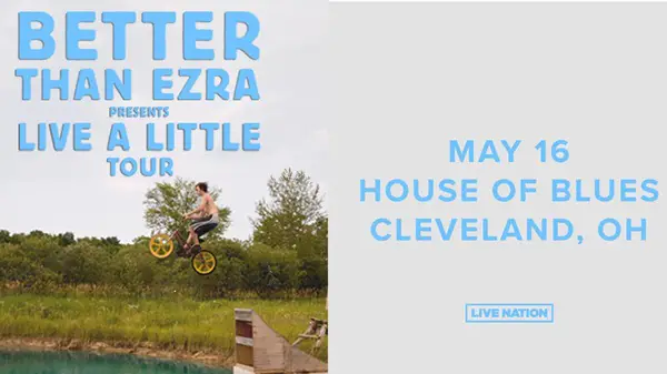 Win Tickets to See Better Than Ezra at the House of Blues Sweepstakes