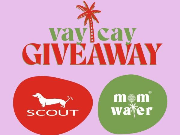 Win Scout: Vacay Giveaway