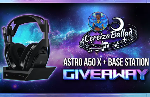 Win CereizaBallad | Astro A50 X Headset Giveaway