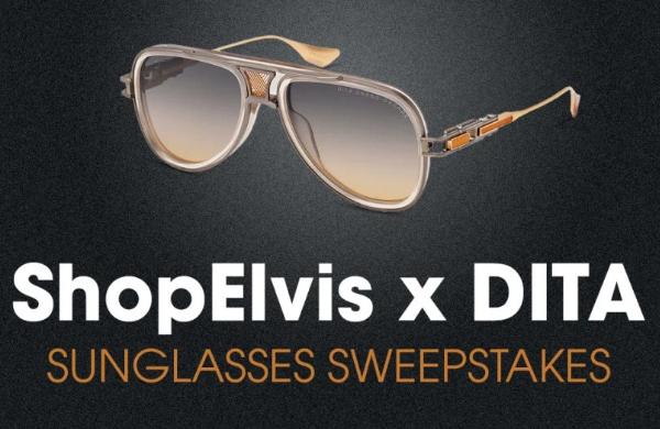 Win The ShopElvis x DITA Sunglasses Sweepstakes
