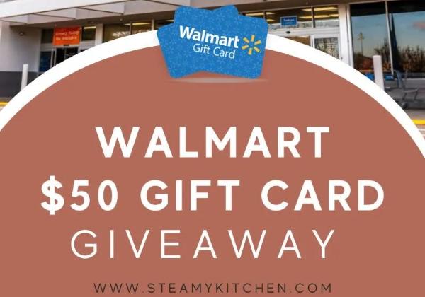 Win A $50 Walmart Gift Card Giveaway