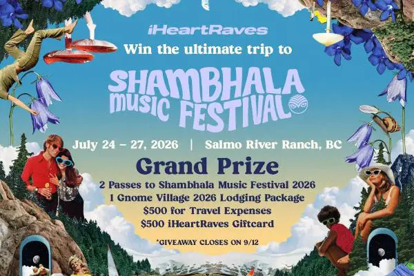 Win Shambhala x iHeartRaves Festival Giveaway