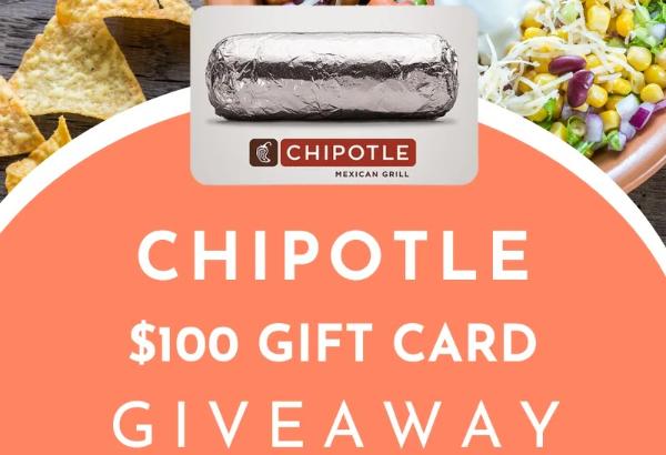 Win Chipotle $100 Gift Card Giveaway