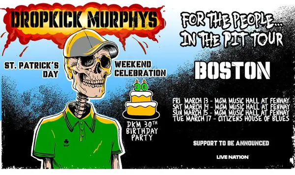 Win Dropkick Murphys St. Pat's Weekend Shows at MGM Music Hall Sweepstakes