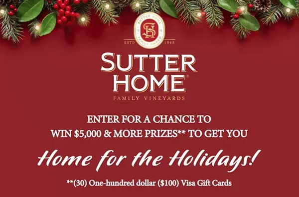 Win Sutter Home for the Holidays Sweepstakes