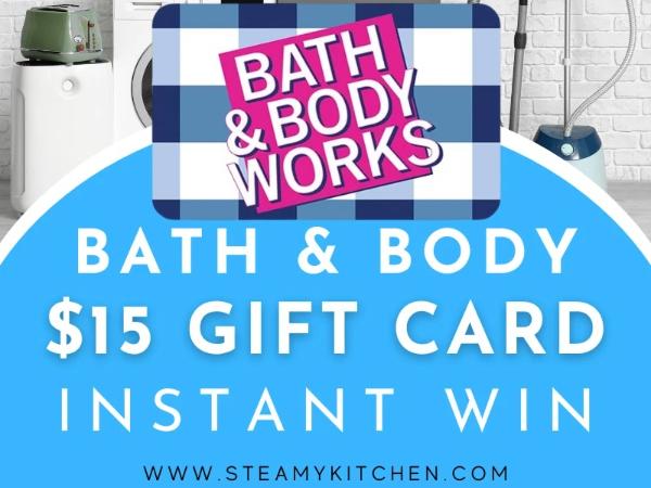 Win A $15 Bath and Body Works Gift Card Giveaway
