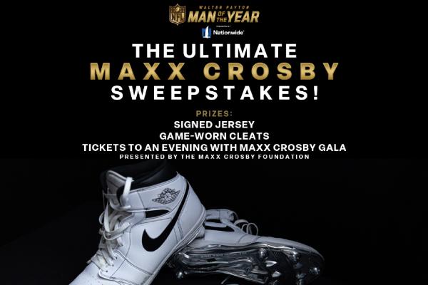 Win Maxx Crosby for Walter Payton Man of the Year Sweepstakes
