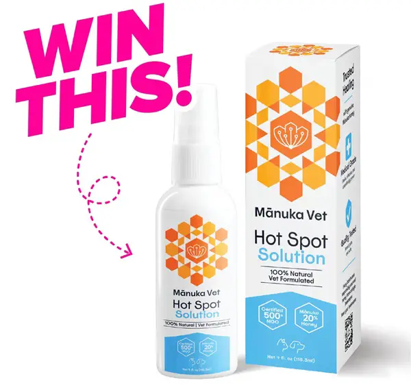 Win 1 of 6 bottles of the new 4 fl. oz. Mānuka Vet Hot Spot Solution!
