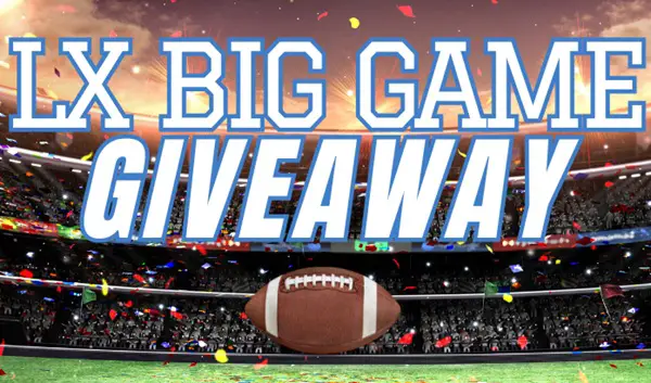 Win LX Big Game 2026 Giveaway