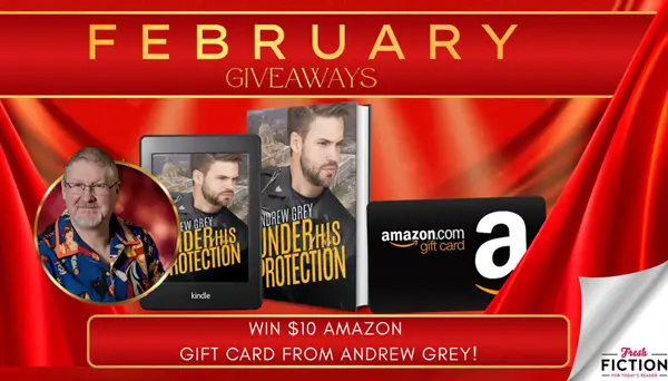 Win A $10 Amazon Gift Card Andrew Grey’s Under His Protection Giveaway