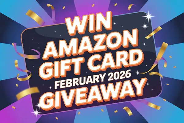 Win Amazon Gift Card February 2026 Giveaway