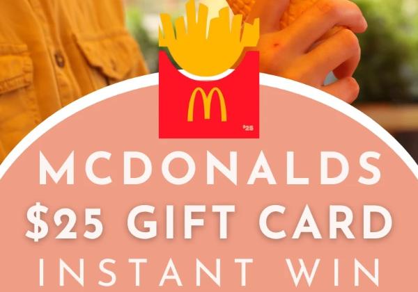 Win A $25 Mcdonalds Gift Card Instantly