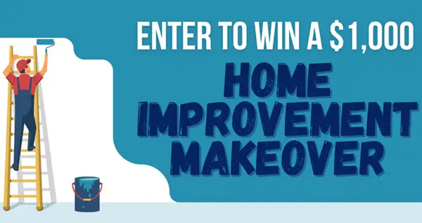 Win A $1,000 Home Improvement Makeover Sweepstakes
