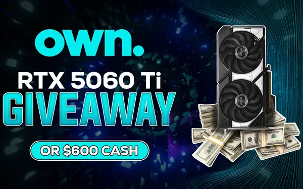 Win Own. App | RTX 5060 Ti or $600 Cash Giveaway