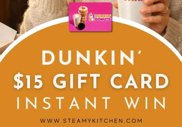 Win A $15 Dunkin’ Gift Card Instantly