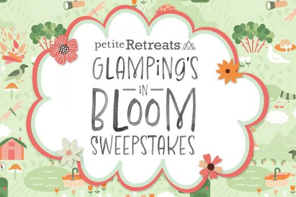 Win The Glamping's in Bloom Sweepstakes