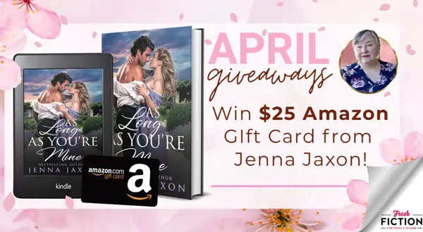 Win A $25 Amazon Gift Card As Long as You're Mine by Jenna Jaxon!
