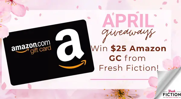 Win April Reads Are Blooming $25 Amazon Gift Card from Fresh Fiction!