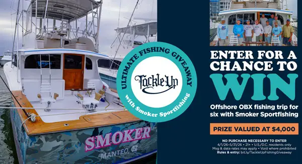 Win The Tackle Up Ultimate Fishing Getaway with Smoker Sportfishing Sweepstakes