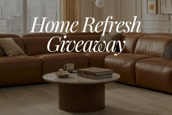 Win The Home Refresh Giveaway