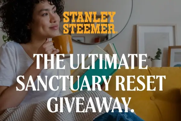 Win Stanley Steemer: Ultimate Sanctuary Reset Giveaway