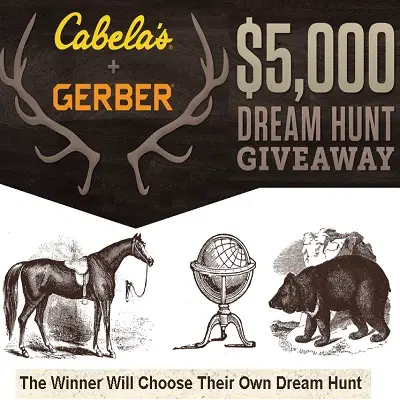 Cabela's + Gerber: $5,000 Dream Hunt Giveaway