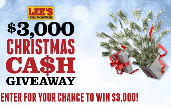 Lee's Famous Recipe Chicken $3,000 Christmas Cash Giveaway