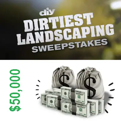 A Sweepstakes of Month: DIY Dirtiest Landscaping 2012 Sweepstakes