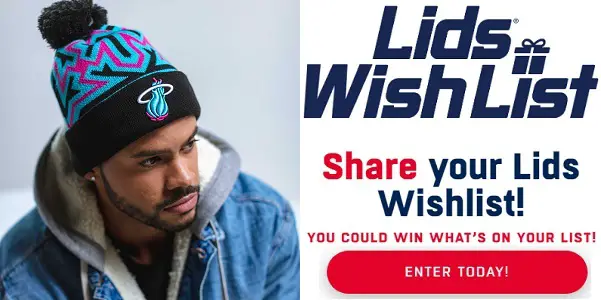 Lids Wish List Giveaway: Win Prizes Worth $5000