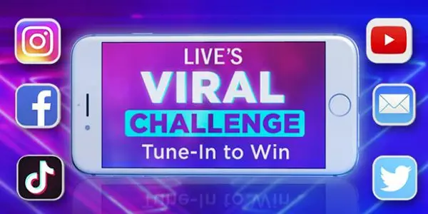 Live’s Viral Challenge Tune-In To Win Sweepstakes
