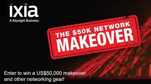Ixia Network Makeover Sweepstakes