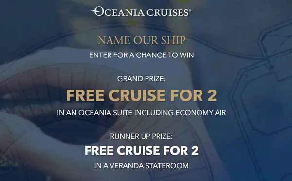 Oceania Cruises Name Our New Ship Sweepstakes