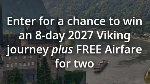 Viking 2027 Journey Sweepstakes – Win a Viking 2027 8-Day Voyage!