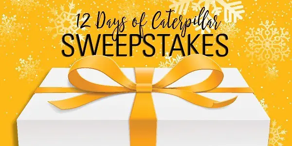 Cat 12 Days of Caterpillar Sweepstakes