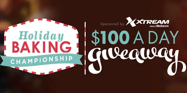 Holiday Baking Championship Giveaway: Win $100 Daily