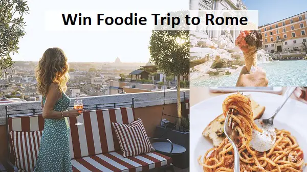 Omaze Rome Italy Food Trip Sweepstakes