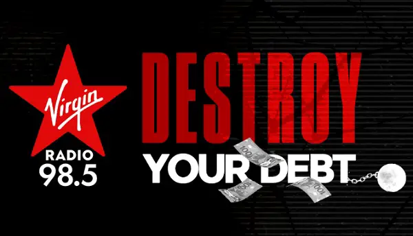 Virgin Radio's Destroy Your Debt Sweepstakes